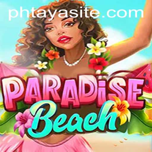 Dive Into the Exciting World of ParadiseBeach: Experience the Thrill of PHTAYA